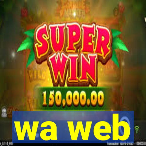 wa web